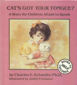 Cat's Got Your Tongue?: A Story for Children Afraid to Speak,Used