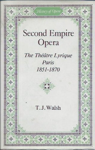Second Empire Opera (The Thtre Lyrique Paris 18511870),Used