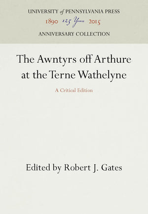 The Awntyrs Off Arthure At The Terne Wathelyne: A Critical Edition (Anniversary Collection),Used