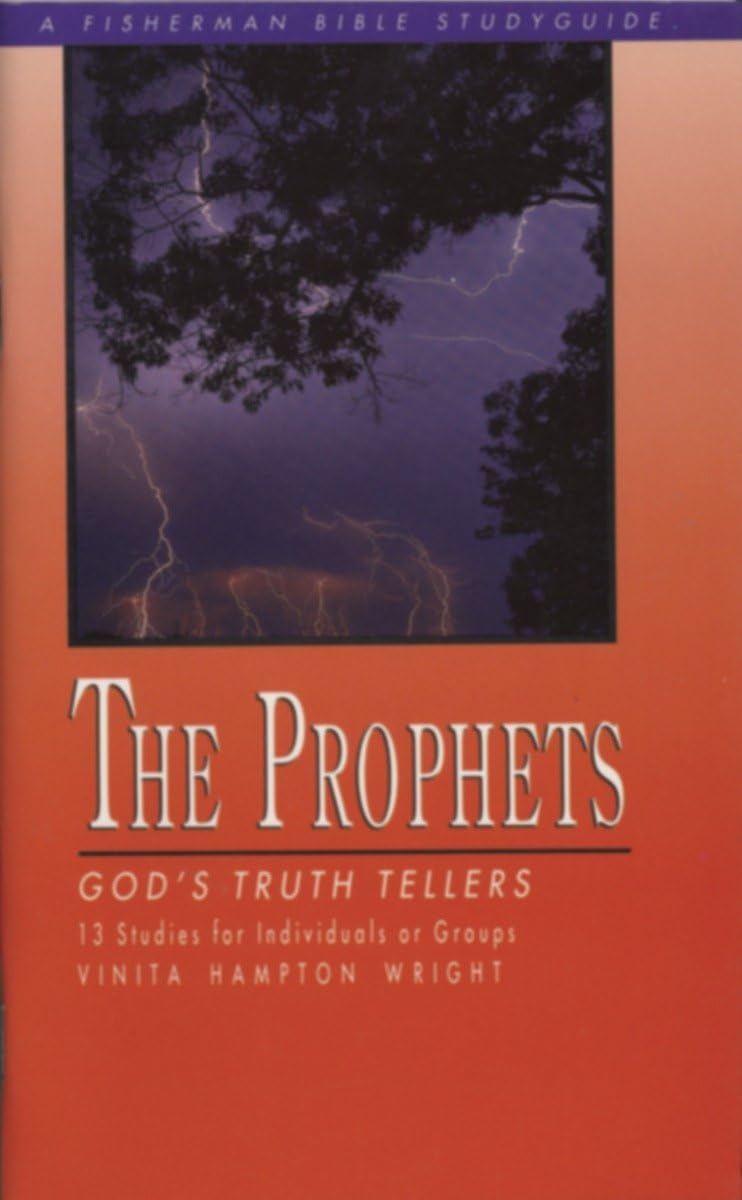 The Prophets: God's Truth Tellers (Fisherman Bible Studyguide Series),Used