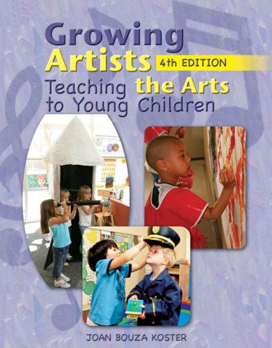Growing Artists: Teaching the Arts to Young Children,Used