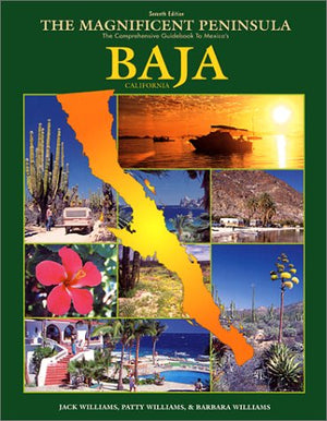 The Magnificent Peninsula: The Comprehensive Guidebook to Mexico's Baja California,Used