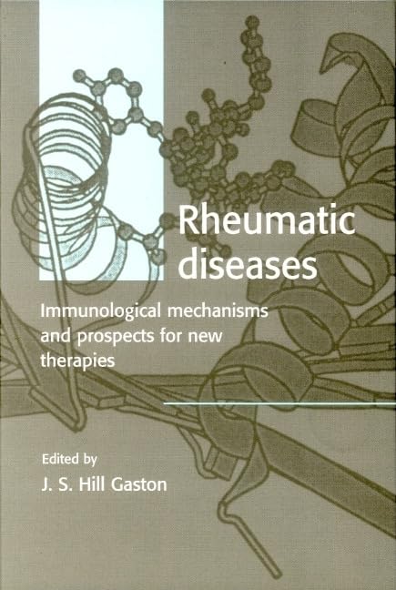 Rheumatic Diseases: Immunological Mechanisms and Prospects for New Therapies (Cambridge Reviews in Clinical Immunology),Used