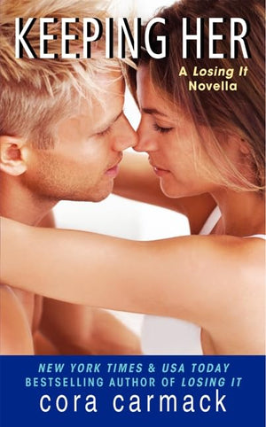 Keeping Her: A LOSING IT Novella (A Losing It Novella, 1),Used
