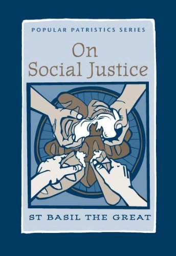 On Social Justice: St Basil The Great (Popular Patristics)