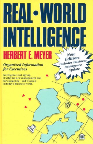 Real World Intelligence: Organized Information For Executives,Used