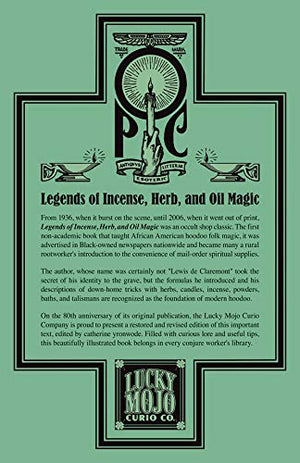 Legends Of Incense, Herb, And Oil Magic: Esoteric Students Handbook Of Legendary Formulas And Facts-new