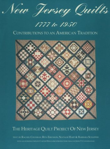 New Jersey Quilts, 1777 to 1950: Contributions to an American Tradition,Used