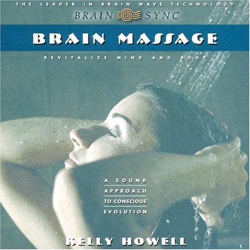 Brain Massage: Revitalize Mind and Body (Brain Sync Audios),Used