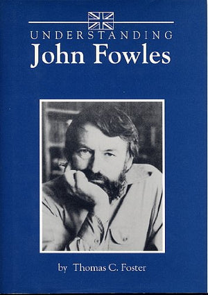 Understanding John Fowles (Understanding Contemporary British Literature),Used