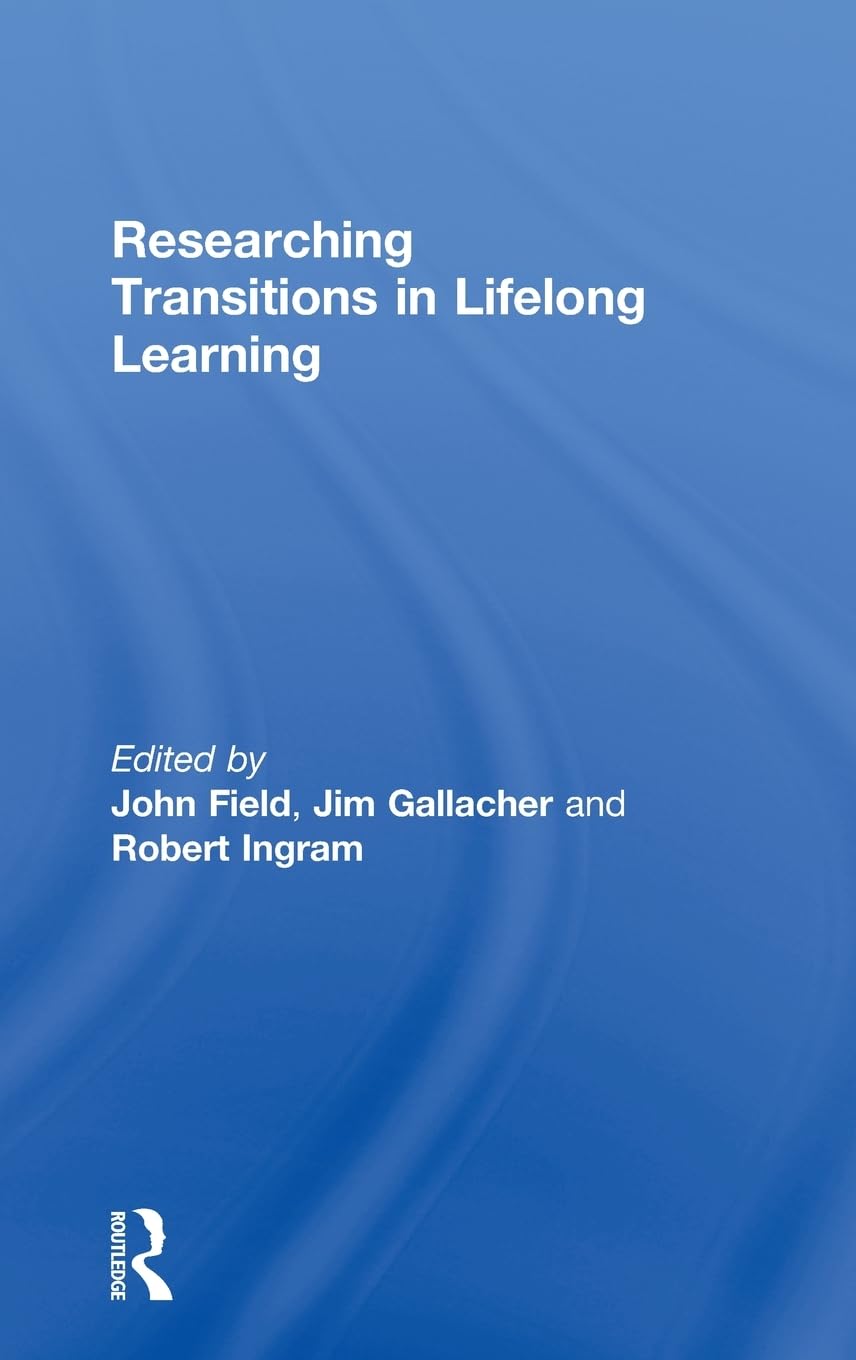 Researching Transitions In Lifelong Learning,New