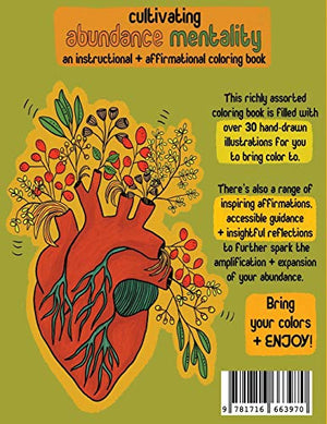 Cultivating Abundance Mentality: An Instructional + Affirmational Coloring Book: An Instructional + Affirmational Coloring Book,Used