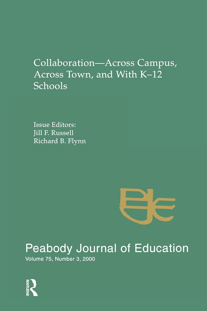 Collaborationacross Campus, Across Town, and With K12 Schools (Peabody Journal of Education),Used