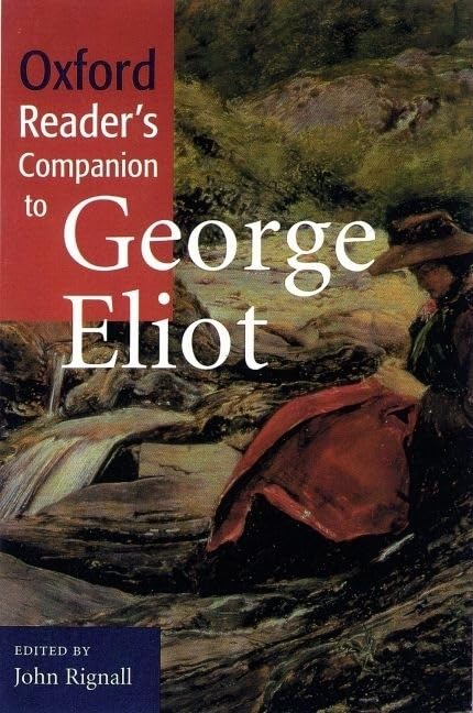 The Oxford Reader'S Companion To George Eliot,Used