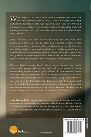 Restoring Beauty: The Good, the True, and the Beautiful in the Writings of C.S. Lewis,Used