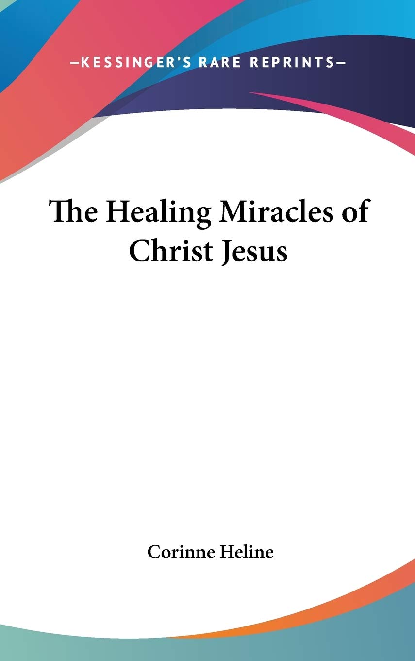 The Healing Miracles of Christ Jesus,Used