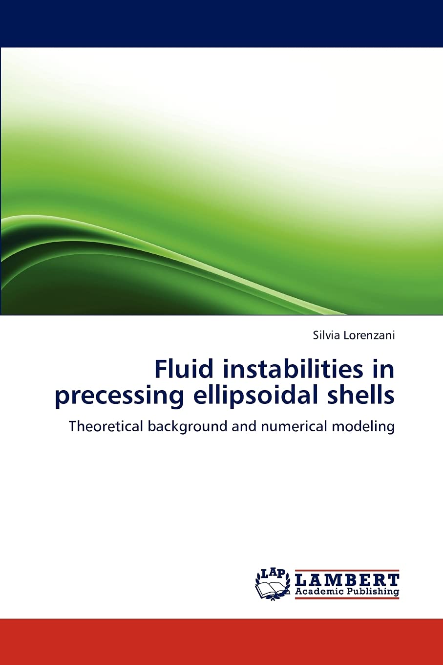 Fluid instabilities in precessing ellipsoidal shells: Theoretical background and numerical modeling,Used