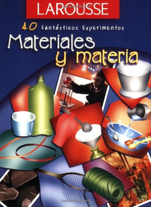 Materiales Y Materia (40 Fantasticos Experimentos) (Spanish Edition),Used