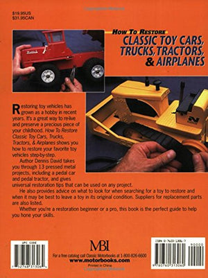 How to Restore Classic Toy Cars, Trucks, Tractors, and Airplanes,Used