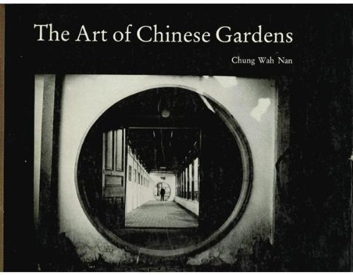 The Art of Chinese Gardens,Used