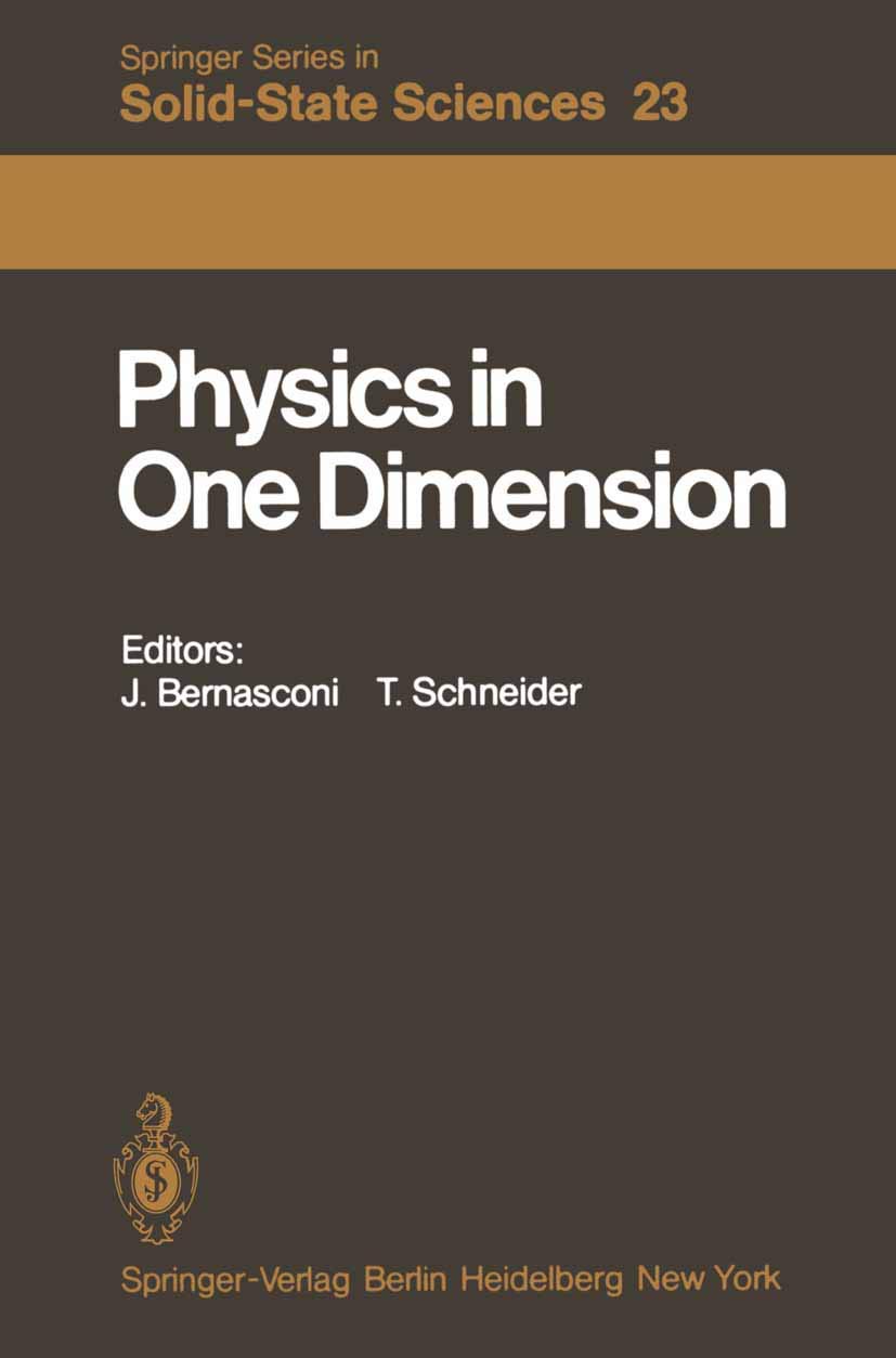 Physics in One Dimension: Proceedings of an International Conference Fribourg, Switzerland, August 2529, 1980 (Springer Series ,Used