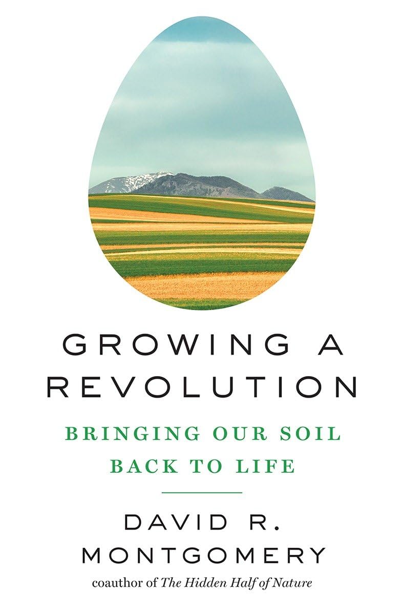 Growing a Revolution: Bringing Our Soil Back to Life,Used