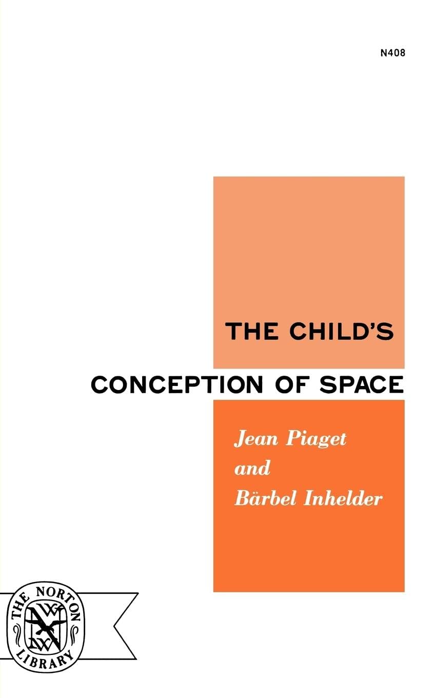 The Child's Conception of Space (Norton Library, No. 408),Used