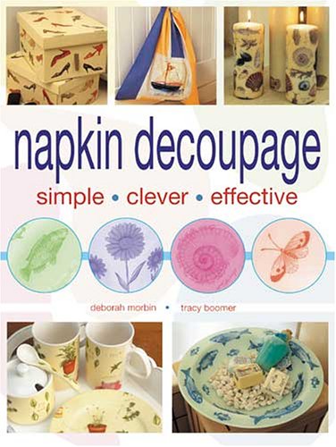 Napkin Decoupage: Simple, Clever, Effective,Used