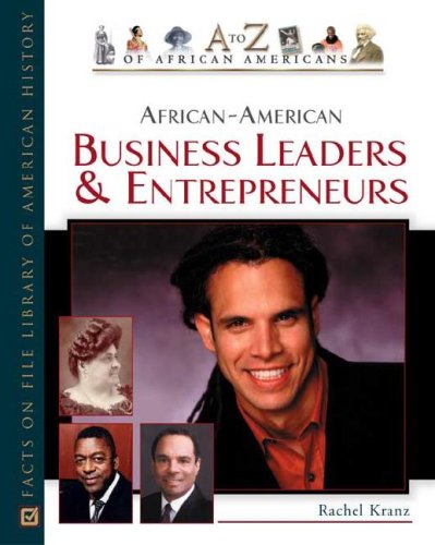 AfricanAmerican Business Leaders and Entrepreneurs (A to Z of African Americans),Used