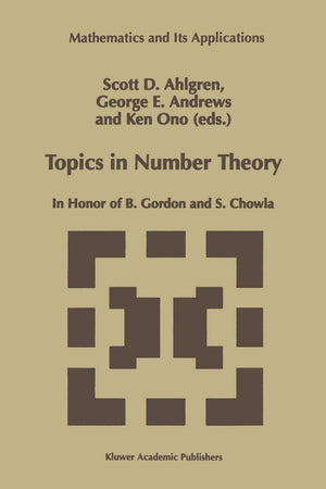 Topics in Number Theory: In Honor of B. Gordon and S. Chowla (Mathematics and Its Applications, 467),Used