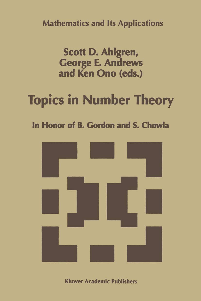 Topics in Number Theory: In Honor of B. Gordon and S. Chowla (Mathematics and Its Applications, 467),Used