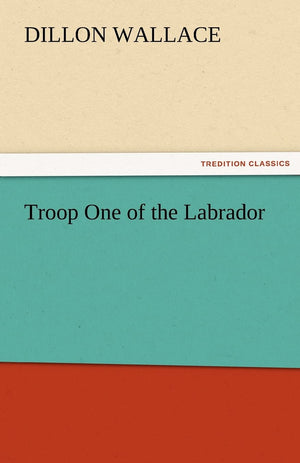 Troop One of the Labrador,Used