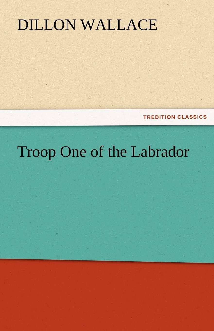 Troop One of the Labrador,Used