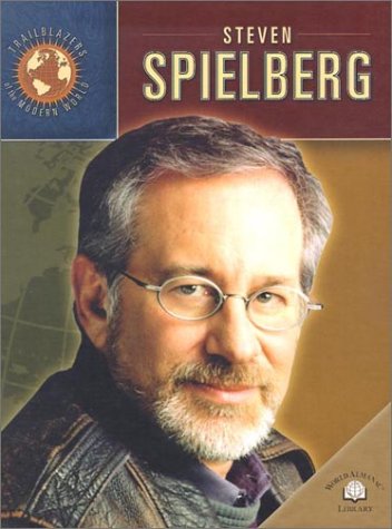 Steven Spielberg (Trailblazers Of The Modern World),New