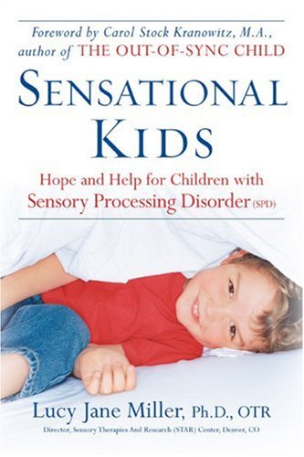 Sensational Kids: Hope And Help For Children With Sensory Processing Disorder-new,New