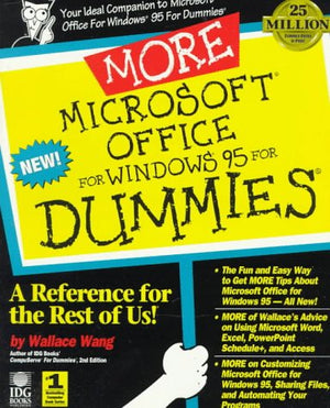 More Microsoft Office For Windows 95 For Dummies: A Reference For The Rest Of Us,New
