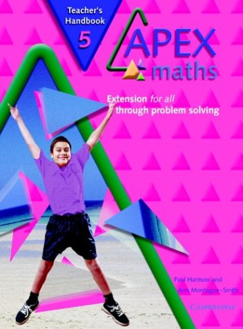 Apex Maths 5 Teacher'S Handbook: Extension For All Through Problem Solving,New