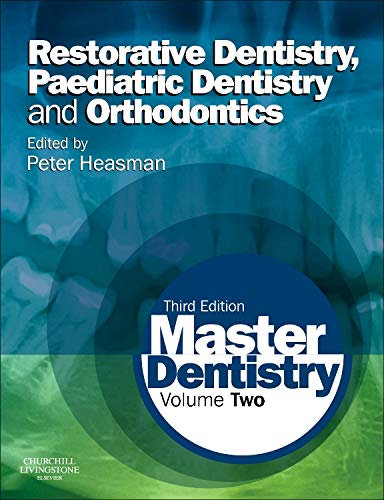 Master Dentistry: Volume 2: Restorative Dentistry, Paediatric Dentistry and Orthodontics,Used