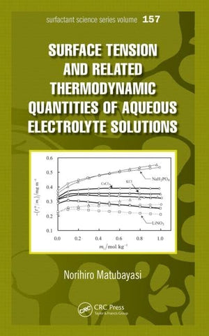 Surface Tension And Related Thermodynamic Quantities Of Aqueous Electrolyte Solutions (Surfactant Science),Used