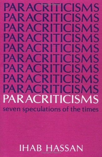 Paracriticisms: SEVEN SPECULATIONS OF THE TIMES,Used