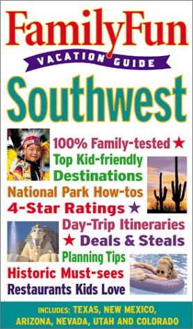 Family Fun Vacation Guide: Southwest,Used