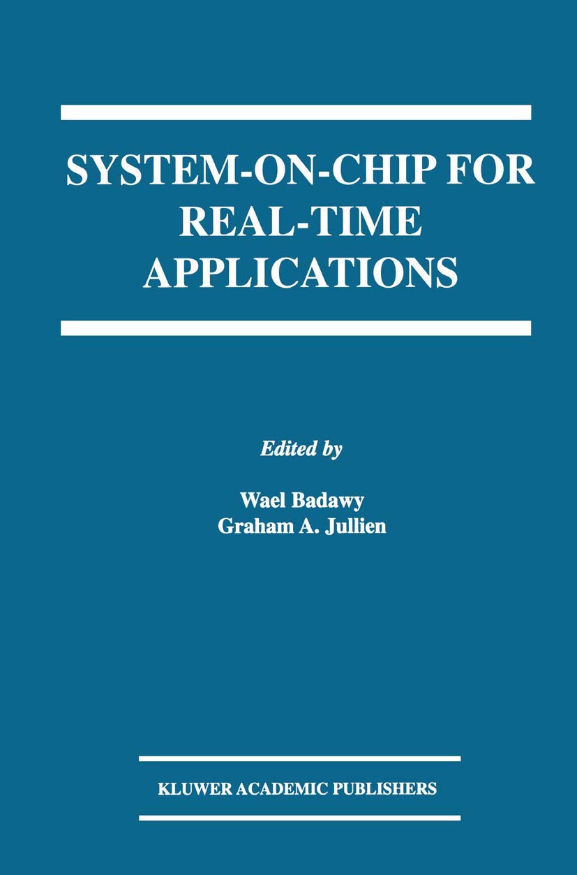 SystemonChip for RealTime Applications (The Springer International Series in Engineering and Computer Science, 711),Used