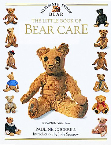 The Little Book of Bear Care (Ultimate Teddy Bear),Used