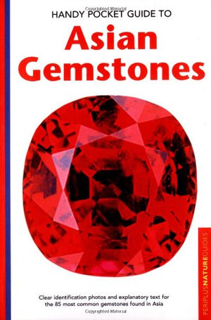 Handy Pocket Guide to Asian Gemstones (Periplus Nature Guides),Used