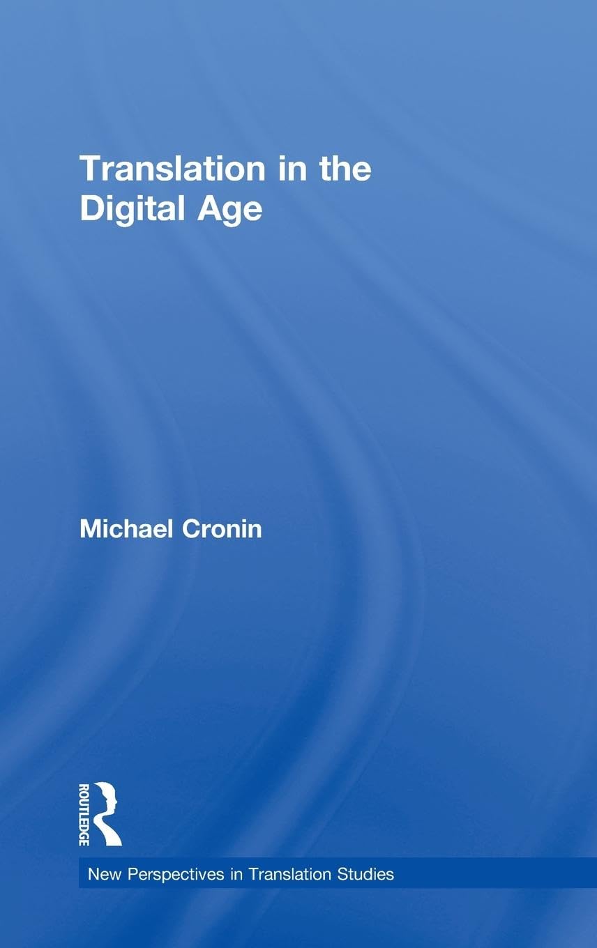 Translation in the Digital Age (New Perspectives in Translation and Interpreting Studies),Used