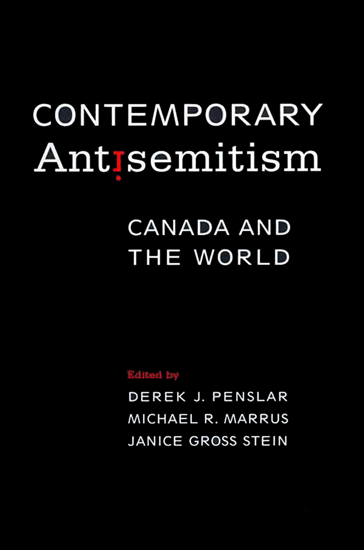 Contemporary Antisemitism: Canada and the World,Used