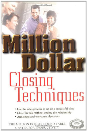 Million Dollar Closing Techniques (Million Dollar Round Table),New
