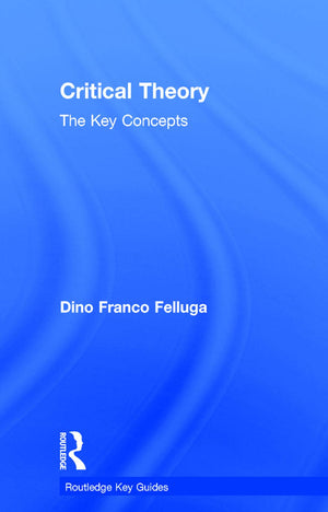 Critical Theory: The Key Concepts (Routledge Key Guides),Used