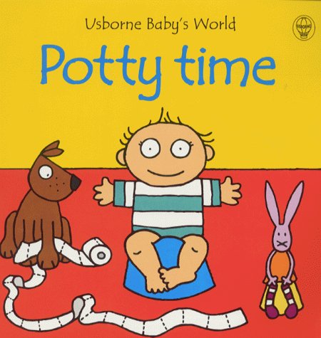 Potty Time (Usborne Baby's World),Used