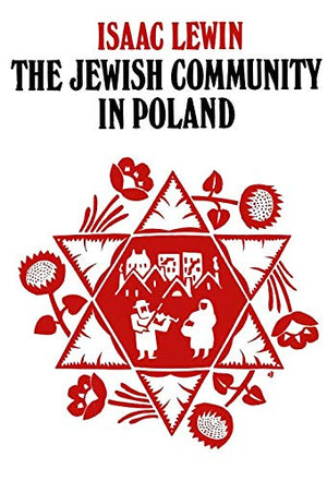 The Jewish community in Poland: Historical essays,Used